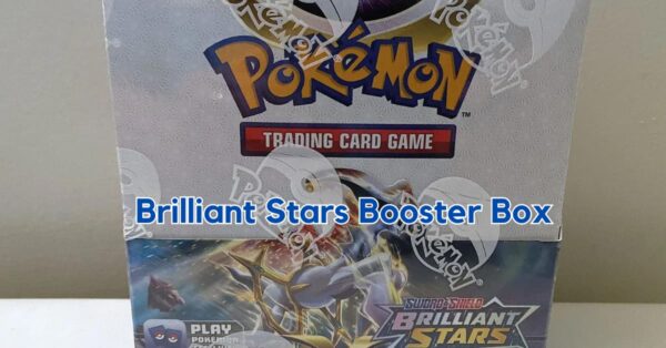 Brilliant Stars Booster Box: A Guide to Pokémon Trading Card Game’s Latest Release