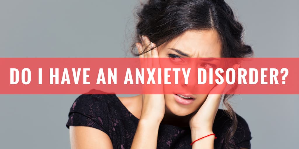 Do You Have Anxiety?