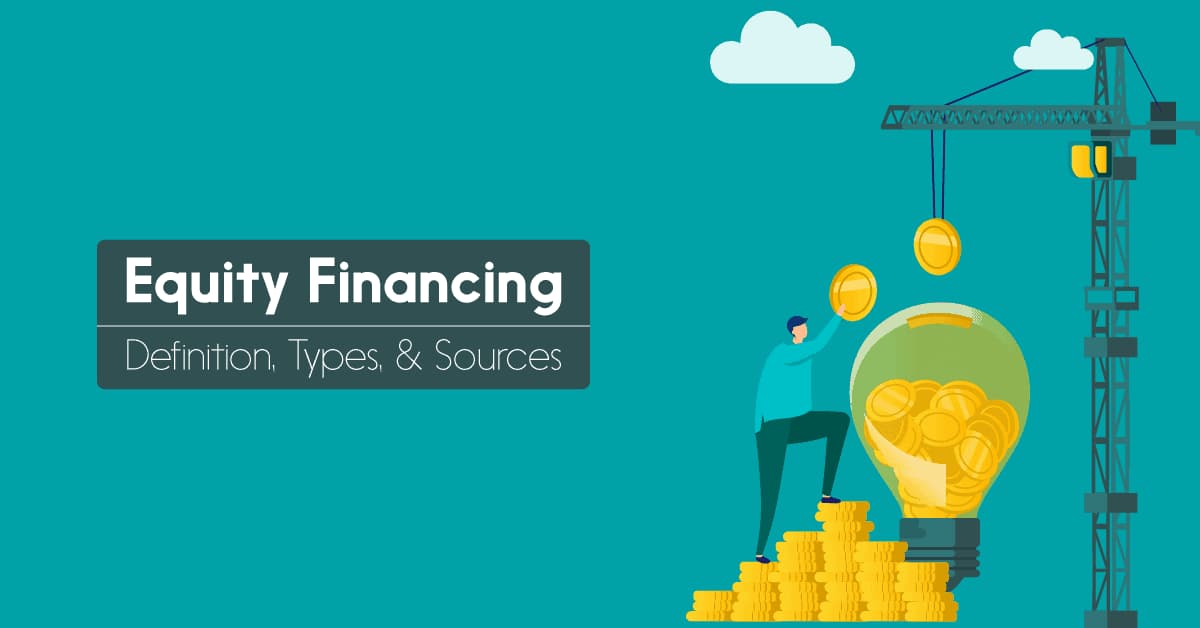 Equity Financing: An Overview