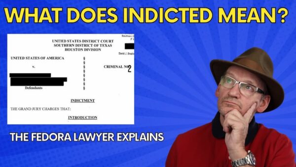 What Does Indicted Mean? Legal Definition and Examples