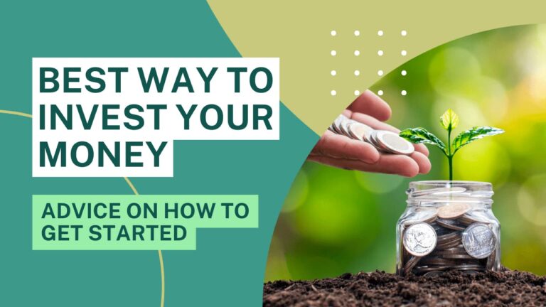 The Best Ways to Invest Your Money