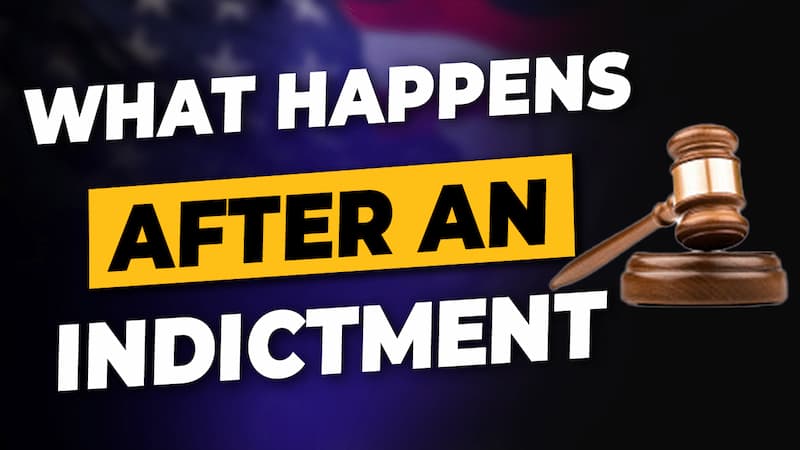 What Happens After You Are Indicted?